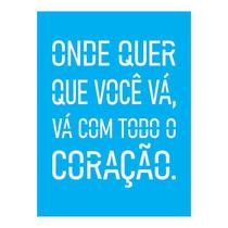 Stencil Tamako Onde Quer Que Você Vá - 15X20Cm - Ref A2977