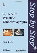Step by step pediatric echocardiography