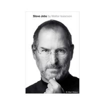 Steve Jobs: A Biography Steve Jobs: A Biography