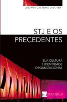 Stj e os precedentes, sua cultura e identidade organizacional