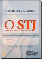 Stj Enquanto Corte de Precedentes, O: Recompreensão do Sistema Processual da Corte Suprema