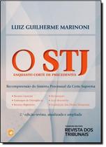 Stj enquanto corte de precedentes, o Stj enquanto corte de precedentes, o