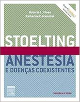 Stoelting: Anestesia e Doenças Coexistentes - 05Ed/10 Stoelting: Anestesia e Doenças Coexistentes - 05Ed/10