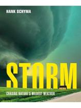 Storm - chasing nature's wildest weather