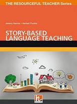 Story-based language teaching - the resourceful teacher series