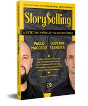 Storyselling - A Arte Das Narrativas Milionárias