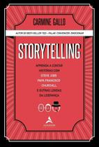 Storytelling - Aprenda a contar histórias com Steve Jobs, Papa Francisco, Churchill e outras lendas
