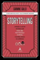 Storytelling - Aprenda a contar histórias com Steve Jobs, Papa Francisco, Churchill e outras lendas