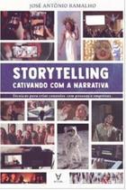 Storytelling Cativando A Narrativa Técnicas Criar Conexão - Actual Editora