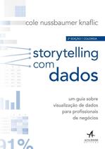 Storytelling Com Dados - Edição Colorida - ALTA BOOKS