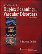 Strandness's duplex scanning in vascular disorders - LIPPINCOTT WILLIAMS & WILKINS