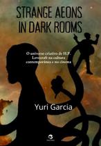 Strange aeons in dark rooms