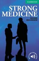 Strong Medicine - Cambridge English Readers - Level 3 - Book