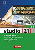 Studio 21 B1 - Intensivtraining Mit Audio-CD Und Extraseiten Für Integrationskurse - Cornelsen