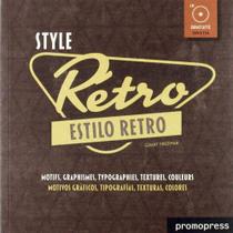 Style Retro: Motifs, Graphismes, Typographies, Textures, Couleurs