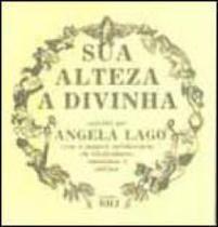 Sua alteza - a divinha