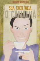 Sua Excelência, O Canalha Sua Excelência, O Canalha