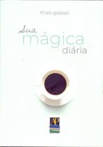 Sua Mágica Diaria - BELLELE PROJETOS LITERARIOS