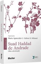 Suad Haddad de Andrade: Obra Selecionada