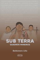 Sub Terra - Quadros Mineiros