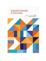 Subjetividade e cultura