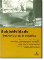Subjetividade: Tecnologias e Escolas