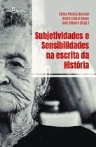 Subjetividades e sensibilidades na escrita da história