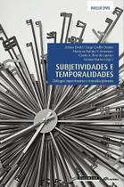 Subjetividades e temporalidades - GARAMOND Subjetividades e temporalidades - GARAMOND