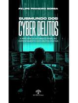 Submundo dos cyber delitos Submundo dos cyber delitos