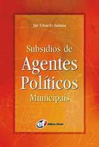 Subsídios de Agentes Políticos Subsídios de Agentes Políticos