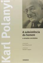 Subsistência do homem e ensaios correlatos, A