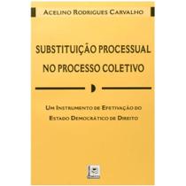 Substituicao Processual no Processo Coletivo
