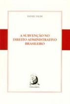 Subvencao No Direito Admin. Brasileiro 01Ed/15 Sortido