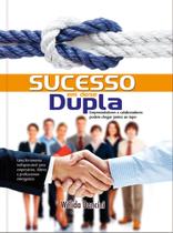 Sucesso em Dose Dupla - Casa Publicadora Brasileira