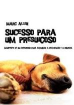 Sucesso para um preguicoso Sucesso para um preguicoso