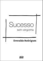 Sucesso Sem Vergonha - Age