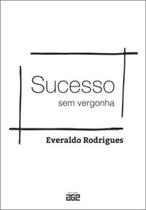 Sucesso sem vergonha
