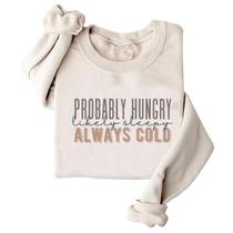 Suéter luckywomen shop Probably Hungry Likely Tired Women