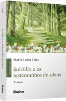 Suicídio e os testemunhos de adeus Suicídio e os testemunhos de adeus