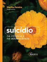 Suicídio na infância e na adolescência - SINOPSYS