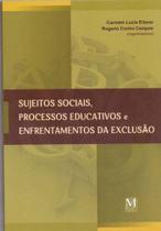 Sujeitos sociais, processos educativos e enfrentamentos da exclusão - MAZZA EDICOES Sujeitos sociais, processos educativos e enfrentamentos da exclusão - MAZZA EDICOES