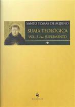 Suma teológica - vol. 5 (suplemento) - vol. 5