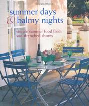 Summer Days & Balmy Nights: Simple summer food from Mediterranean shores