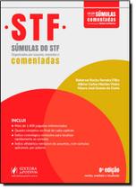 Súmulas do Stf: Comentadas, Anotadas e Organizadas Por Assunto - Coleção Súmulas Comentadas