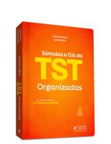 Súmulas e OJs do TST Organizadas - 45º Exame de Ordem