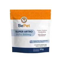 Super Artro Bepet 500mg C/60 Tabletes Palatáveis 30g