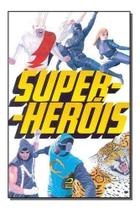 Super-heróis Super-heróis