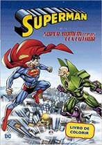 Super-Homem - Super-Homem Versus Lex Luthor - CIRANDA CULTURAL