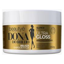 Super Máscara Ultra Gloss Dona do Brilho Beautyè Brilho Extremo Glicolic Amino Blend 250g Super Máscara Ultra Gloss Dona do Brilho Beautyè Brilho Extremo Glicolic Amino Blend 250g
