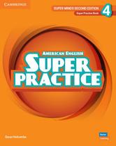 Super Minds 4 Super Practice Book - American English - 2Nd Ed Super Minds 4 Super Practice Book - American English - 2Nd Ed